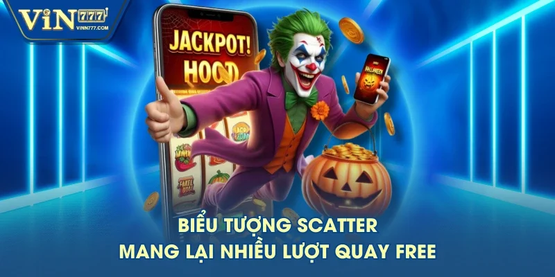 Biểu tượng Scatter mang lại nhiều lượt quay free