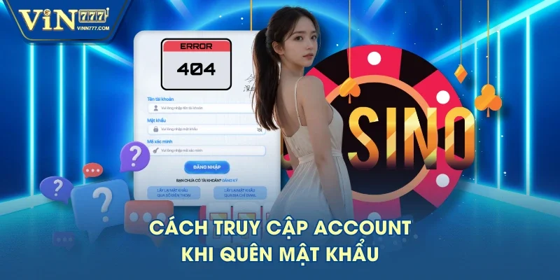 Cách truy cập account khi quên mật khẩu Cách truy cập account khi quên mật khẩu