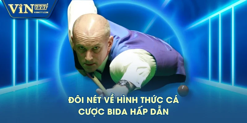 Đôi nét về hình thức cá cược Bida hấp dẫn