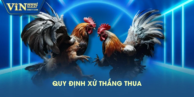 Quy định xử thắng thua