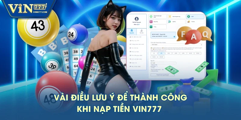 Vài điều lưu ý để thành công khi nạp tiền VIN777 