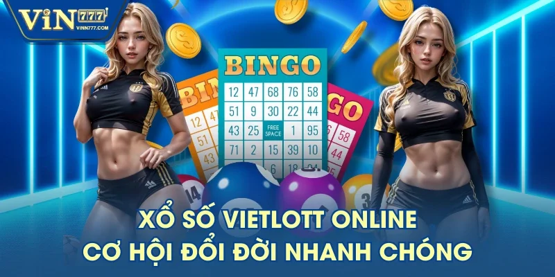 Xổ Số Vietlott Online - Cơ Hội Đổi Đời Nhanh Chóng